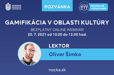 Gamifikácia v oblasti kultúry, 20. 7. 2021