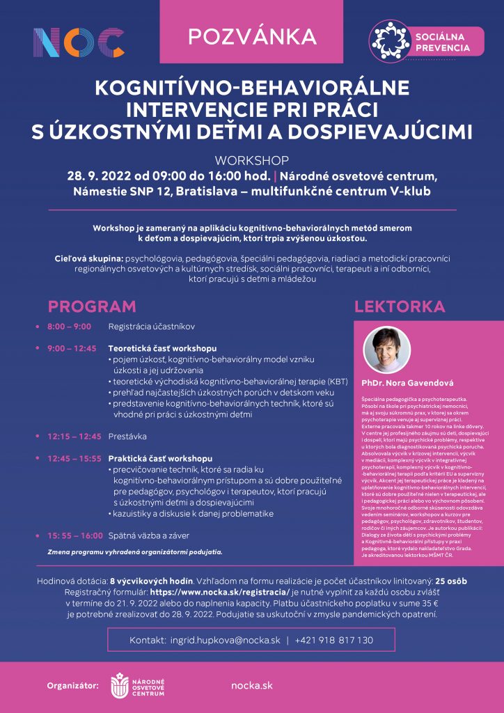workshop KOGNITÍVNO-BEHAVIORÁLNE INTERVENCIE PRI PRÁCI S ÚZKOSTNÝMI DEŤMI A DOSPIEVAJÚCIMI