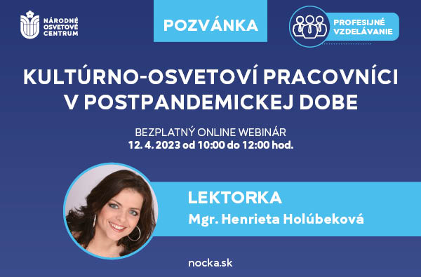 ilustračný obrázok: Online webinár Kultúrno-osvetoví pracovníci v postpandemickej dobe 12.4.2023