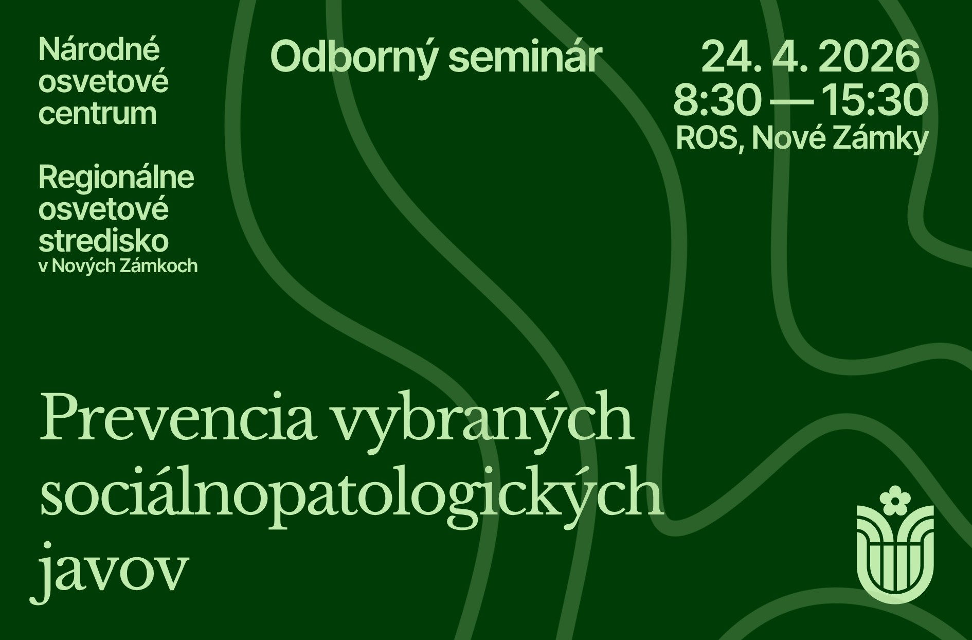 Pozvánka na odborný seminár Prevencia vybraných sociálnopatologických javov dňa 24. 4. 2026 v Nových Zámkoch