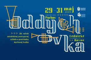 28. ročník celoštátnej postupovej súťaže a prehliadky dychovej hudby Oddychovka, 29. – 31. máj 2026, Lednické Rovne, Púchov