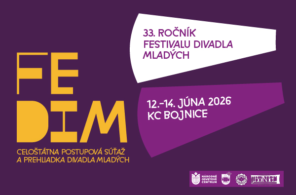 FEDIM, celoštátnej postupovej súťaže a prehliadky divadla mladých, 12. - 14. júna 2026, KC Bojnice