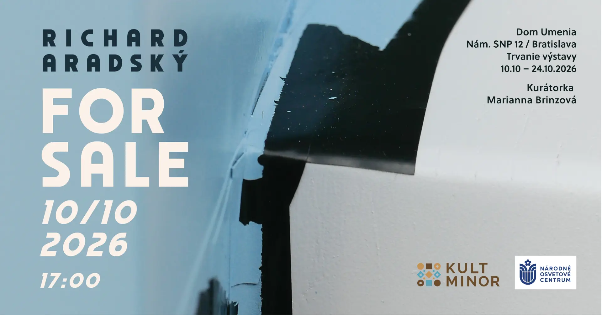 Dom umenia, výstava FOR SALE, október 2026 - prepis a ďalší text nasleduje